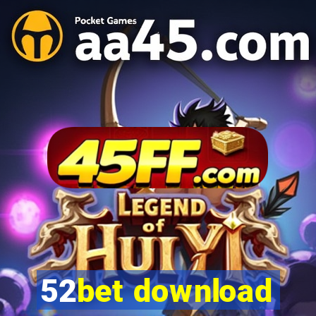 52bet download
